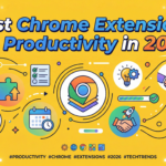 Best Chrome Extensions for Productivity in 2026